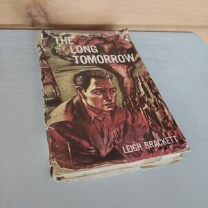 The Long Tomorrow by Leigh Brackett 1955 HCDJ BCE Science Fiction